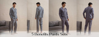 5 Benefits Pants Sets: Men should know about
