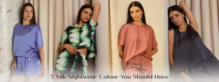 5 Silk Nightwear Colour that Should be in your Wardrobe