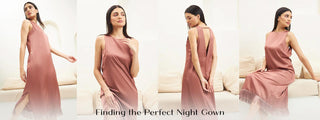 Night Gowns for Women: Finding the Perfect Fit