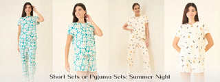 Short Sets or Pyjama Sets: What is Best for Summer Night