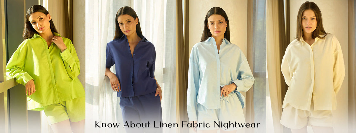 Everything You Need to Know About Linen Nightwear - Sweet Dreams