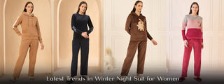 Latest Trends in Winter Night Suit for Women: Cozy, Cute & Comfortable Styles
