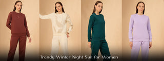 Trendy Winter Night Suit for Women: Comfort Meets Fashion