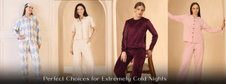Warm Night Suit for Winter: Perfect Choices for Extremely Cold Nights